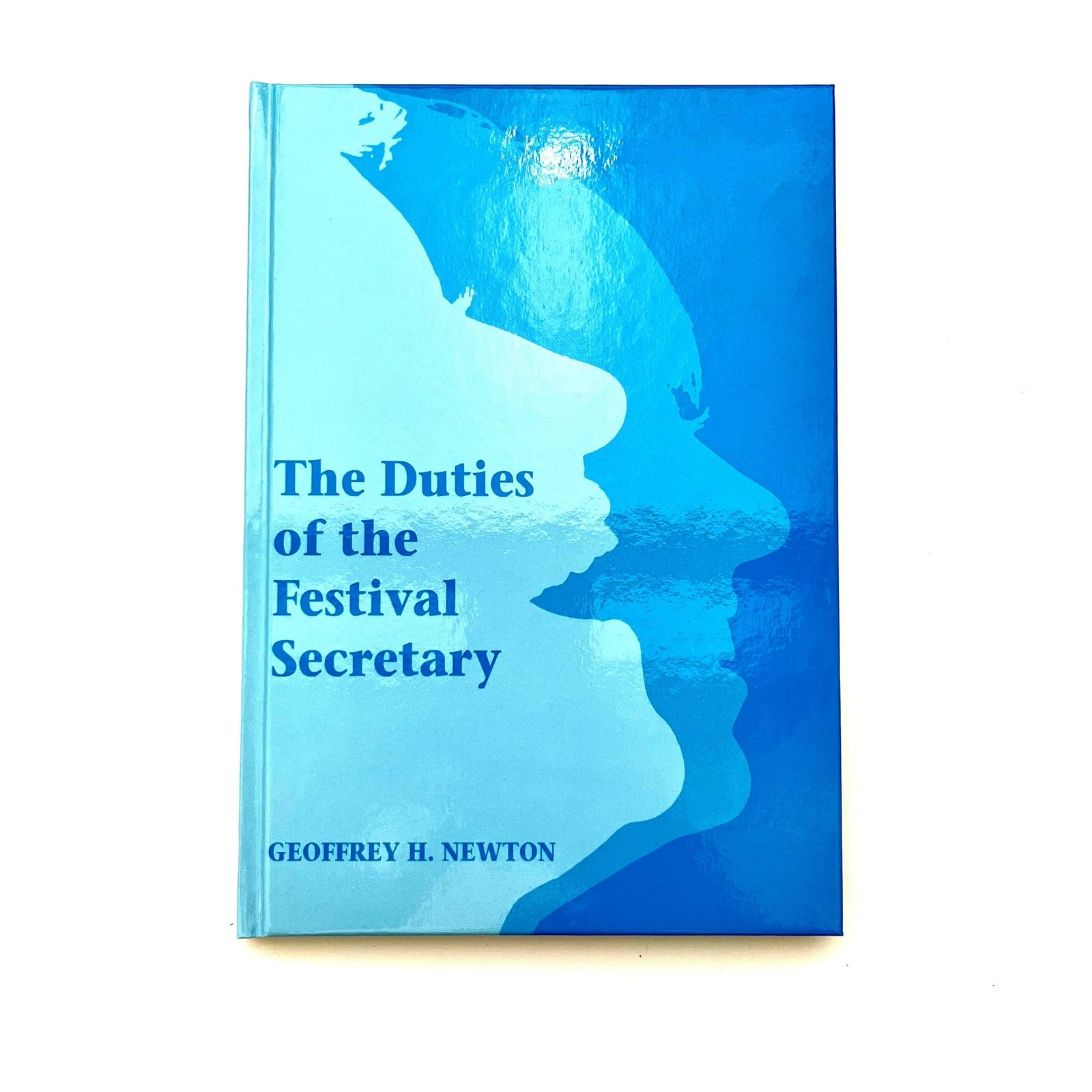 The Duties of the Festival Secretary The Duties of the Festival Secretary